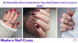 Adorable Short Valentine's Day Nail Styles You'll Love in 2025